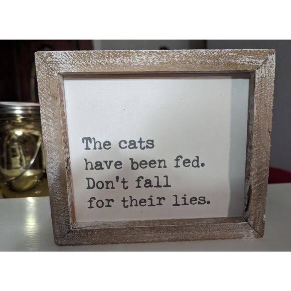 Rustic Wood Framed Sign, The Cats Have Been Fed, NWT, 7in x 6in x 1.5 in - Picture 1 of 3